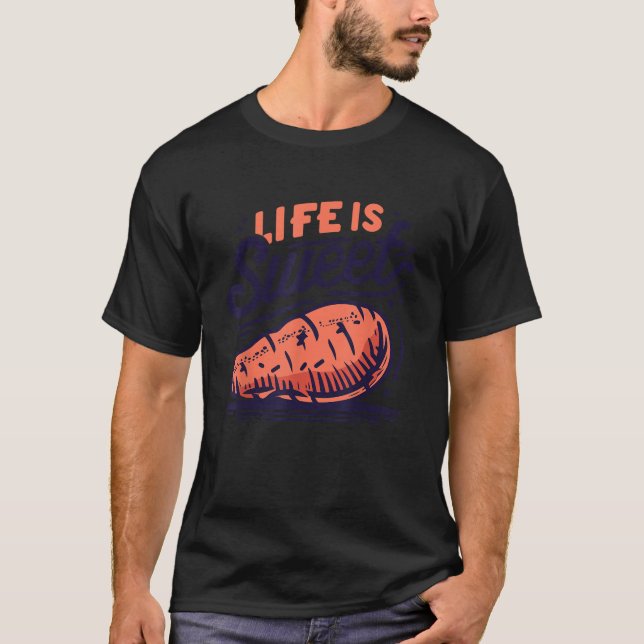 Life är sötpotatis T Shirt (Framsida)