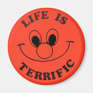 Life är TERRIFIC Magnet