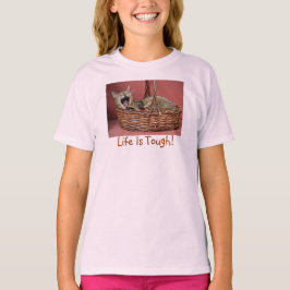 Life är Tuff Cat T Shirt