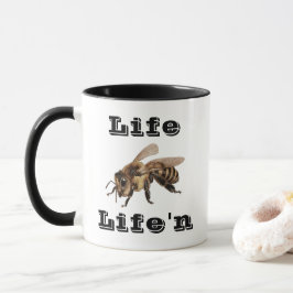 "Life B Life"n" Mugg