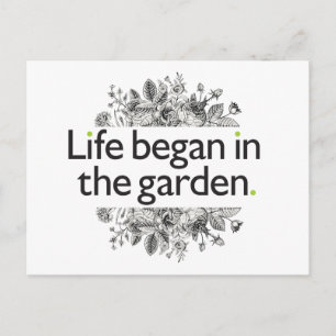Life Began i Garden Vykort