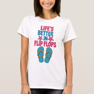 Life Beter i Flinflip flops, sommaruppehåll T Shirt