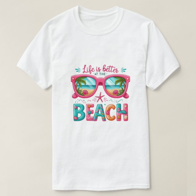 Life Better Beach  T Shirt (Design framsida)