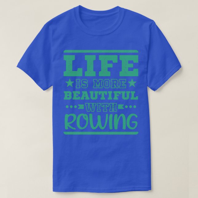 Life Bevacker Rwing Coola Funny Rwing Rower Klubb T Shirt (Design framsida)