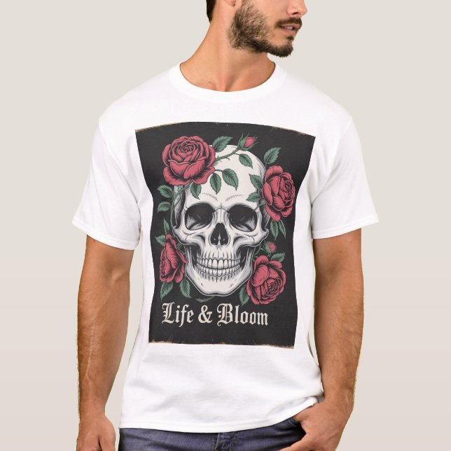 "Life & Bloom - Skull och Ro Gothic Art" T Shirt (Framsida)
