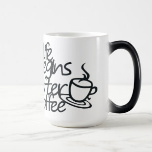 Life BÖRJAR EFTER COFFEE Morphing Mugg