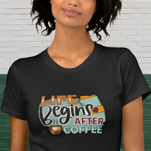 Life börjar efter kaffet Älskare design T Shirt