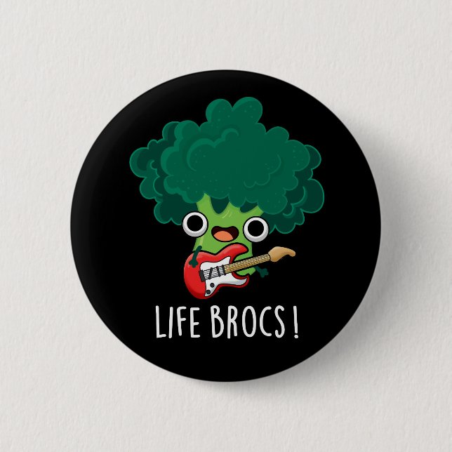 Life Brocs Funny Veggie Broccoli Pun Mörk BG Knapp (Framsida)