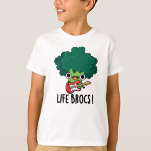 Life Brocs Funny Veggie Broccoli Pun T Shirt