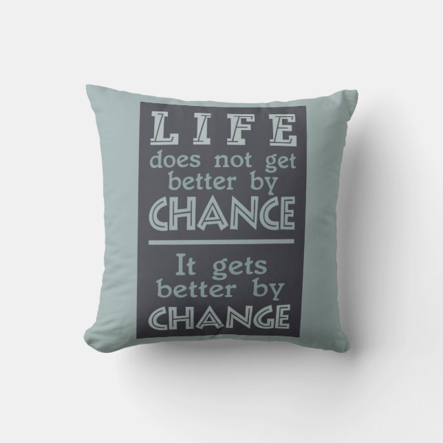 LIFE CHANGE ANPASSNINGSBAR DEKORATIV KUDDE (Framsida)