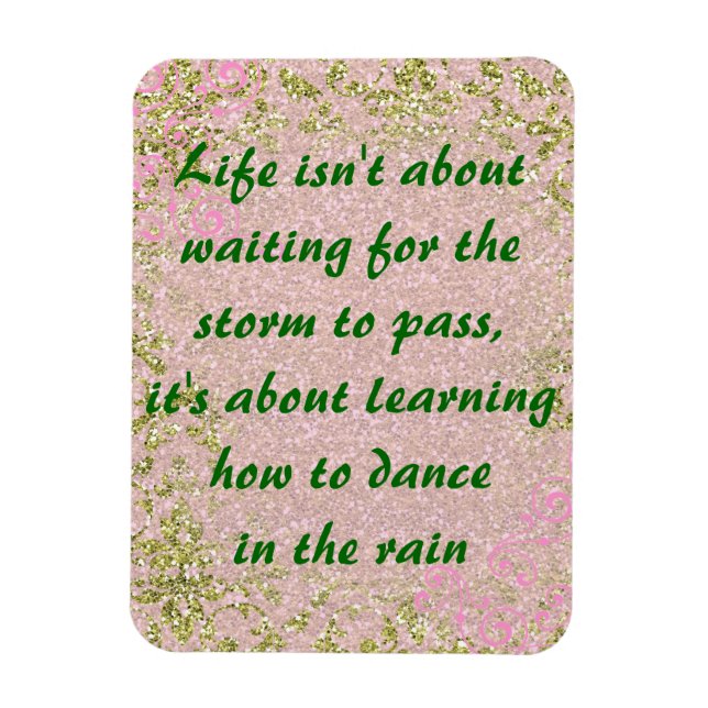 Life Dance in Rain Quote Magnet (Vertikal)