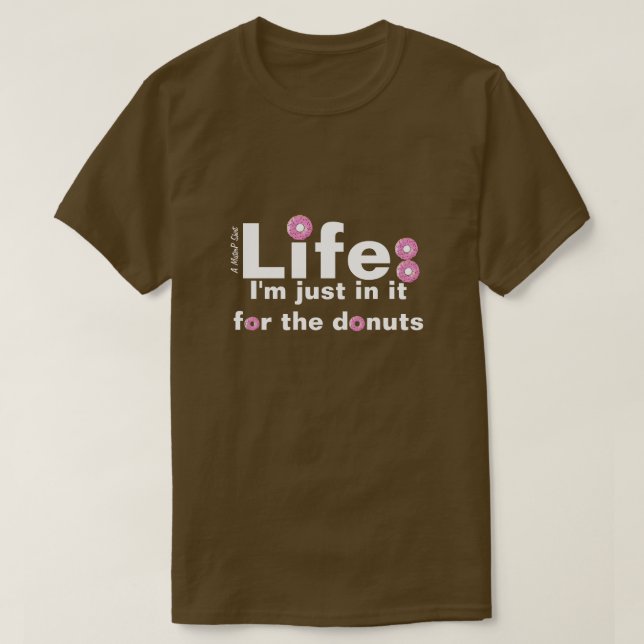 Life & Donuts - En minister för P-transporter T Shirt (Design framsida)