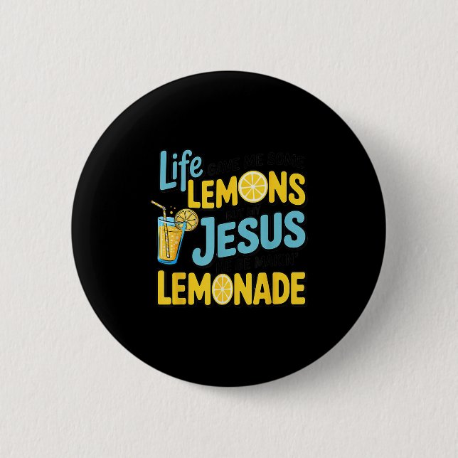 Life Gave Me Some Lemon But My Jesus He Be Makin'  Knapp (Framsida)