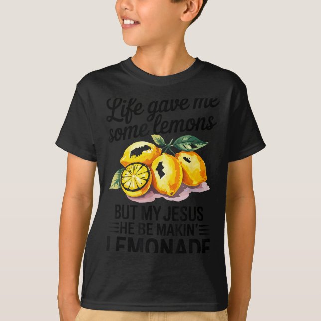 Life Gave Me Some Lemons But My Jesus Christian Le T Shirt (Framsida)