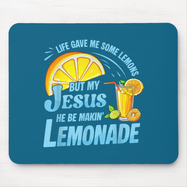 Life Gave Me Some Lemons But My Jesus He Be Making Musmatta (Framsidan)