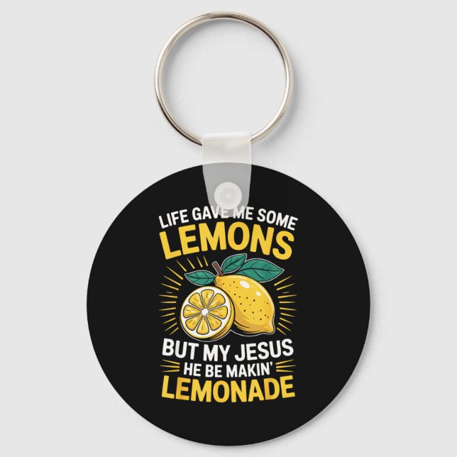 Life Gave Me Some Lemons But My Jesus  Nyckelring (Framsida)