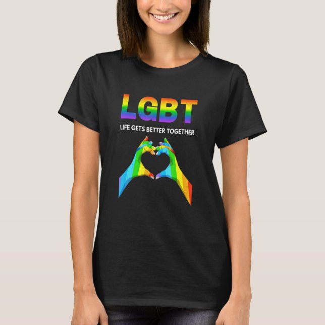 Life Gets Better Together Pride Gay T Shirt (Framsida)