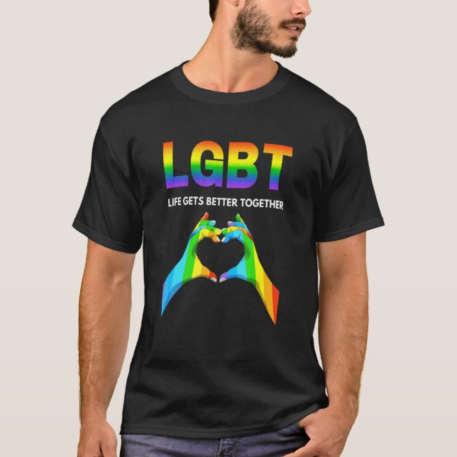 Life Gets Better Together Pride Gay T Shirt (Framsida)
