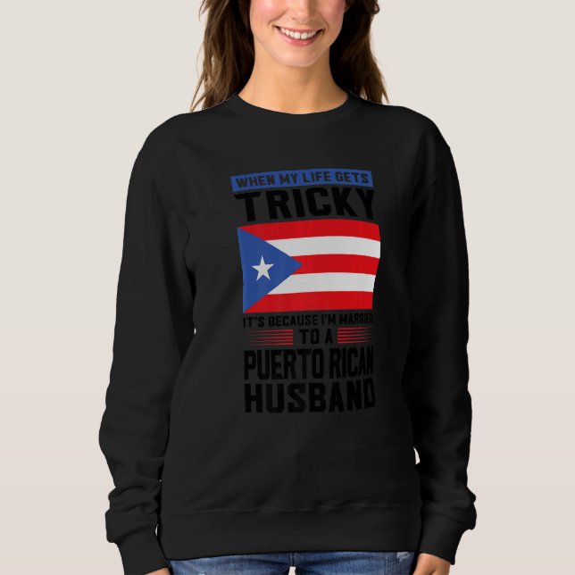 life gets tricky Puerto rican husband Puerto rico  T Shirt (Framsida)