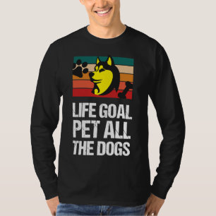 Life Goal Pet All Hundar Hundar Husky Pets Anima T Shirt