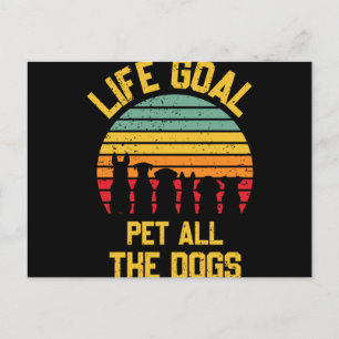 Life-Goal-Pet-All-the-Hundar-Älskare-Funny Vykort