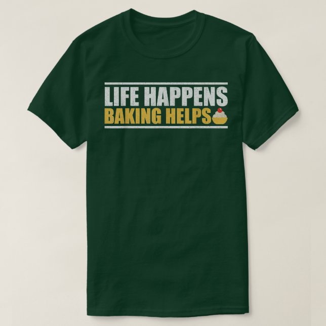Life händer Baking Hjälps T Shirt (Design framsida)