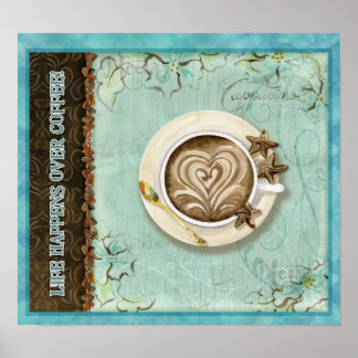 Life händer över kaffe, av Audrey Jeanne Roberts Poster