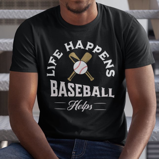 Life Happens Baseball hjälper T Shirt (Life Happens Baseball Helps T Shirt)