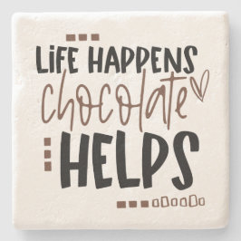 Life Happens Chocolate hjälper humoristiska citat Stenunderlägg
