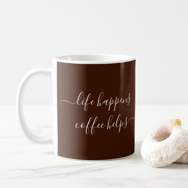 Life Happens Coffee Helps Typography Custom Text Kaffemugg (Med munk)