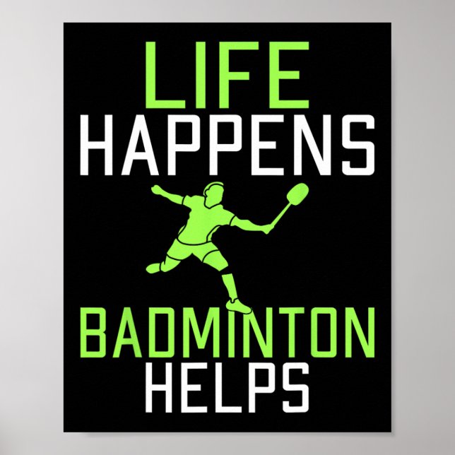 Life Happens Dminton Helps Funny Dminton Poster (Framsidan)