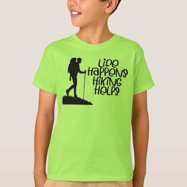 Life Happens Hiking Helps, Funny Hiking T Shirt (Framsida)