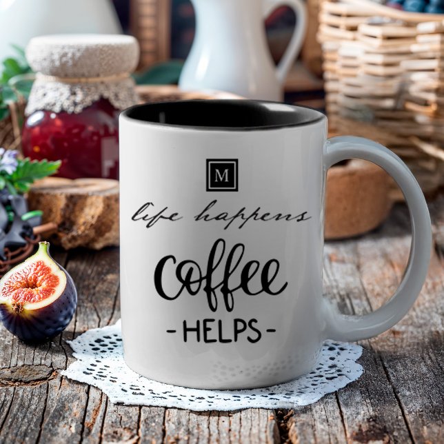 Life Happens kaffe hjälper Monogram Funny Två-Tonad Mugg (Inspire your day with this life happens coffee, which helps typography-inspired design)
