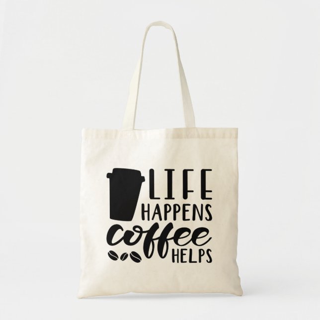 Life Happens-kaffehjälpen Tygkasse (Framsidan)