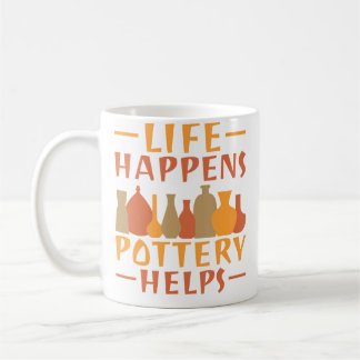 Life Happens Pottery Helps Pottery Kaffemugg