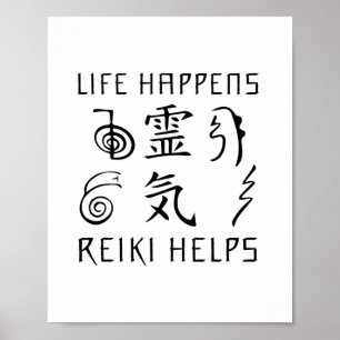 Life Happens Reiki Helps Reiki Master Gift Poster