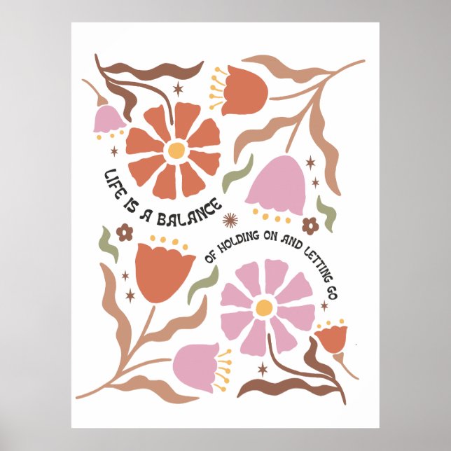 Life Is A Balance Of Holding Boho Wildflower Quote Poster (Framsidan)