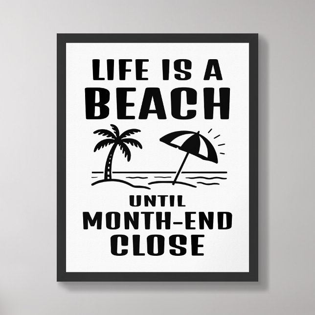 Life is a Beach Funny Accounting Office Poster (Skapare uppladdad)