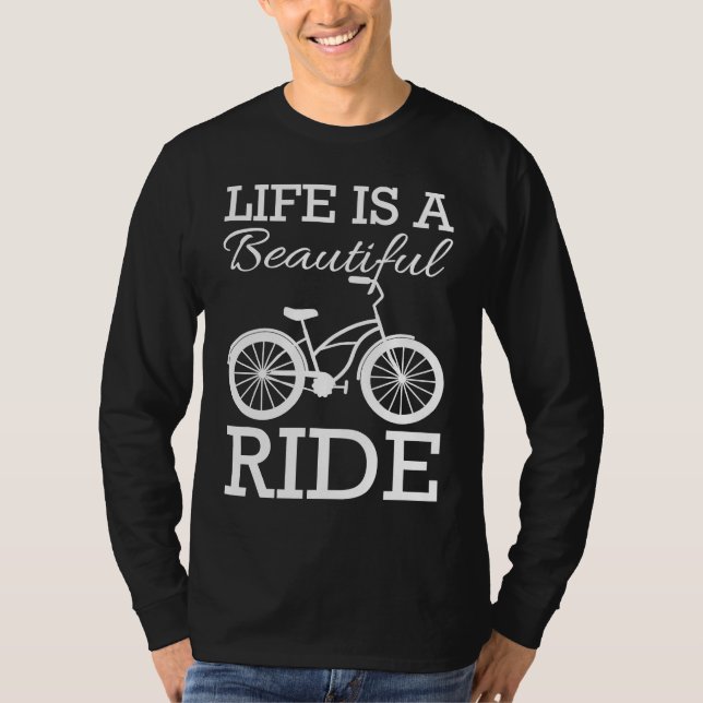 Life is a Beautiful Ride Bicycle  Cycling Bicycle  T Shirt (Framsida)