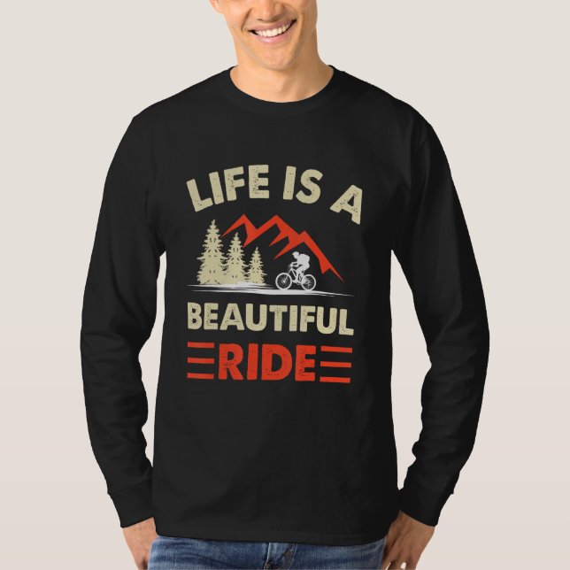 Life is a beautiful ride cycling enthusiasts_1 t shirt (Framsida)