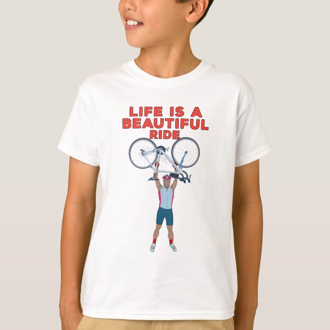 Life is a Beautiful Ride T Shirt (Framsida)