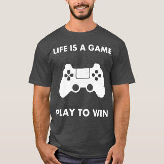 Life Is A Game Playo Win gift retro T Shirt