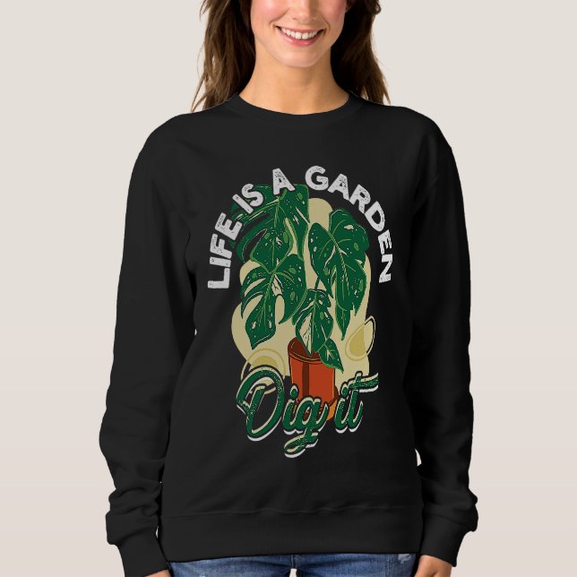 Life is a garden dig it  Gardening and planting T Shirt (Framsida)