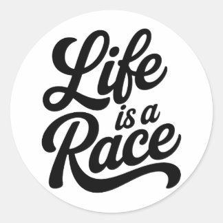 Life is a Race Elegant Bold Script Motivational  Runt Klistermärke