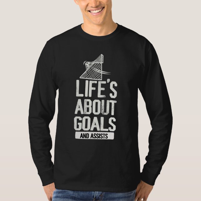 Life Is About Goals And Assists Futbol Soccer 2 T Shirt (Framsida)