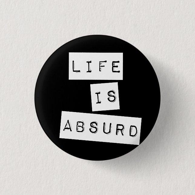 Life is Absurd Black Knapp (Framsida)