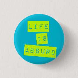 Life is Absurd Blue Lime Green Knapp