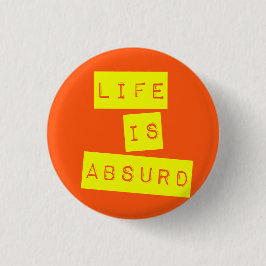 Life is Absurd Orange Yellow Knapp