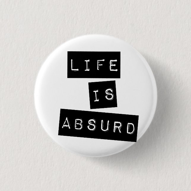 Life is Absurd White Knapp (Framsida)