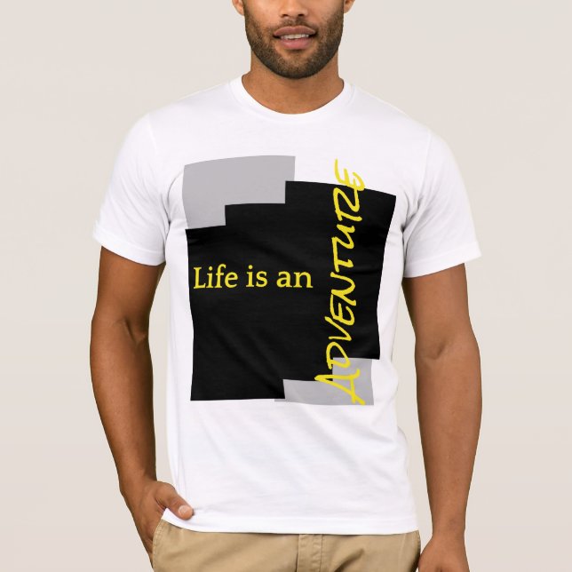 Life  is adventure.  t shirt (Framsida)